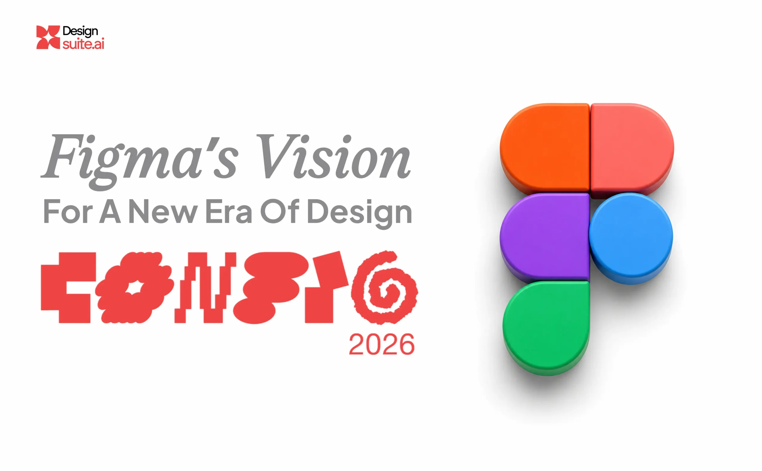 Config 2026: Figma's Bold Vision for Design's New Era